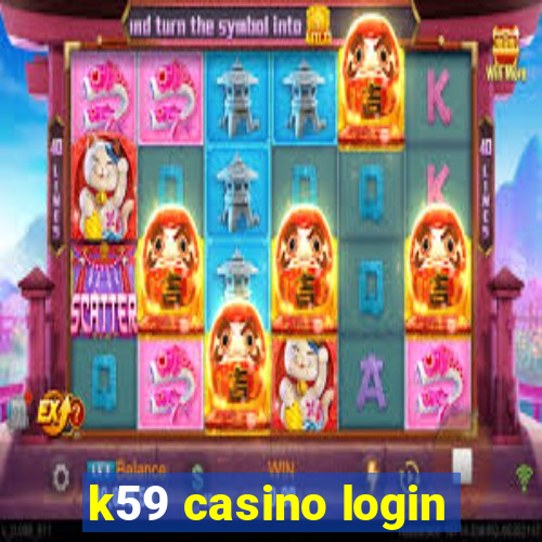 k59 casino login